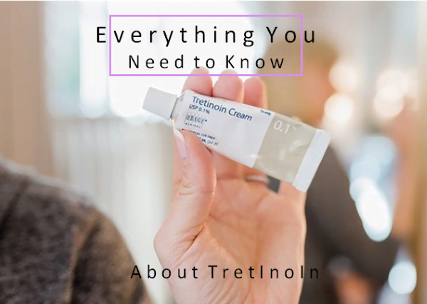 Những điều bạn cần biết về Tretinoin
